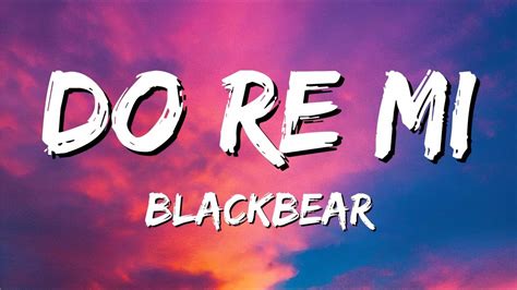 lyrics do re mi blackbear